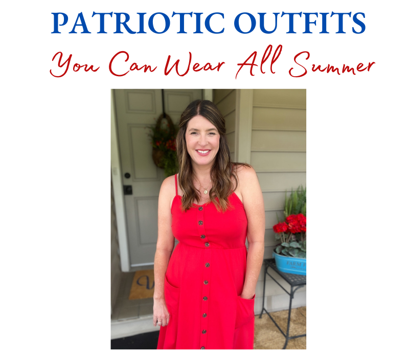 Patriotic Outfits You Can Wear All Summer - THE SCARLET LILY