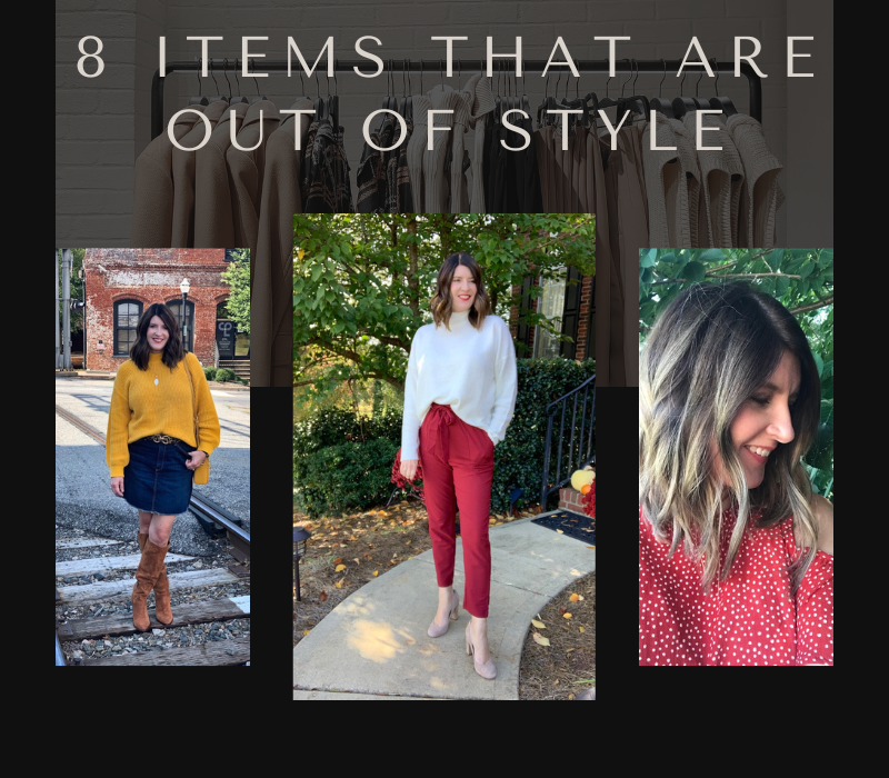 8 Items That Are Out Of Style - THE SCARLET LILY